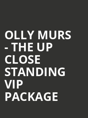 Olly Murs - The Up Close Standing VIP Package at O2 Arena